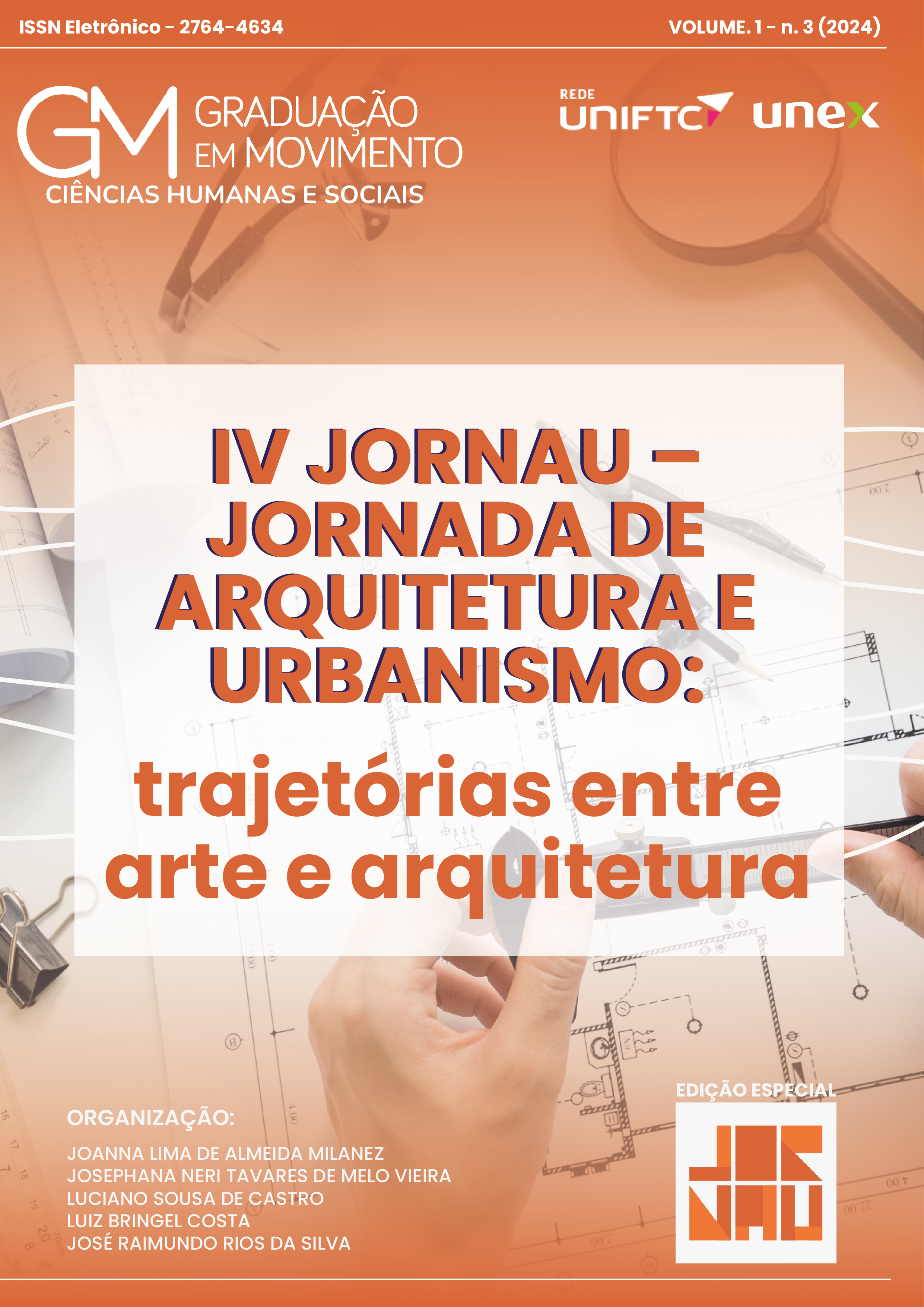 					Visualizar v. 1 n. 2 (2024): IV JORNAU – JORNADA DE ARQUITETURA E URBANISMO: trajetórias entre arte e arquitetura - Edição Especial -
				